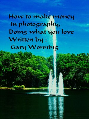 cover image of How to Make Money in Photography Doing What You Love